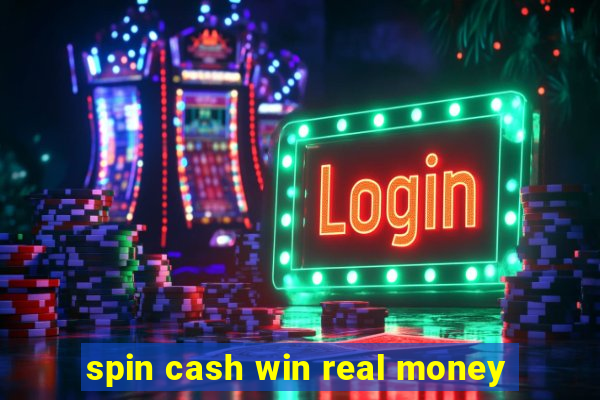 spin cash win real money